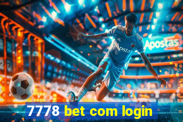 7778 bet com login