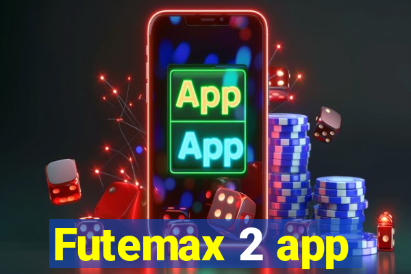 Futemax 2 app