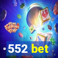 552 bet