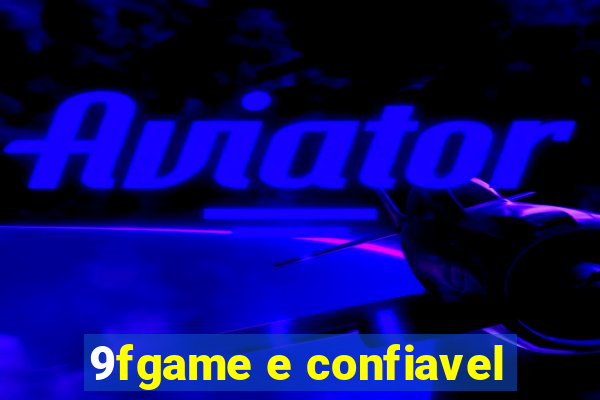 9fgame e confiavel