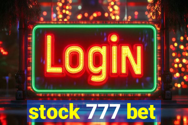 stock 777 bet