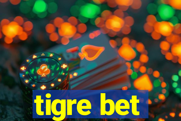 tigre bet