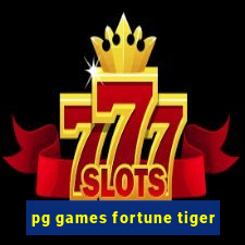 pg games fortune tiger