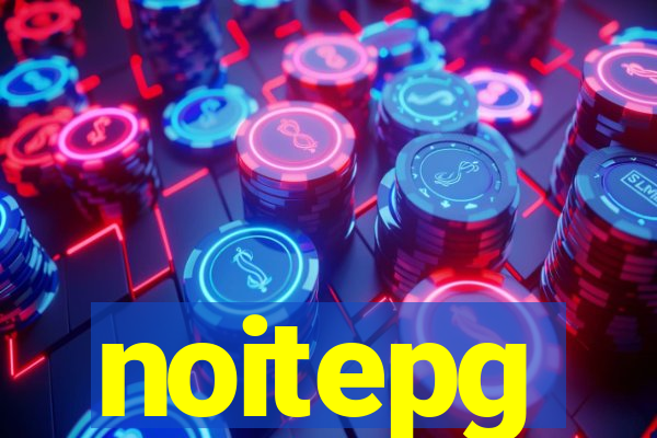 noitepg