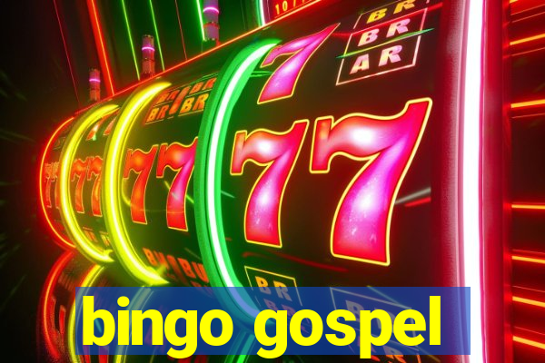 bingo gospel