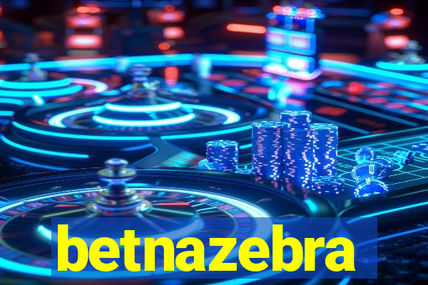 betnazebra