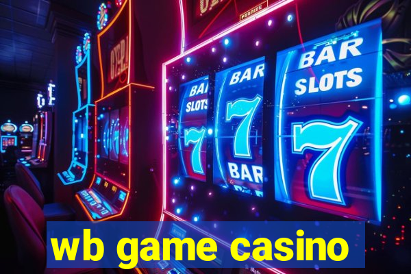 wb game casino