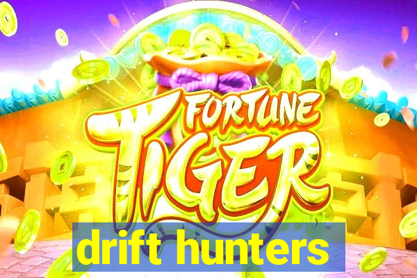 drift hunters