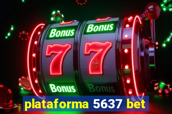 plataforma 5637 bet