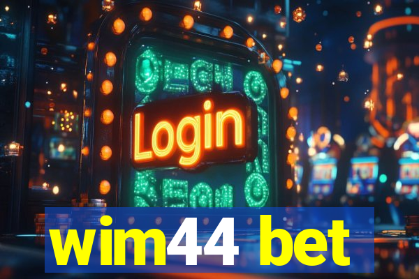 wim44 bet