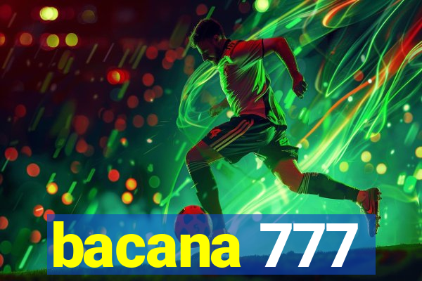 bacana 777