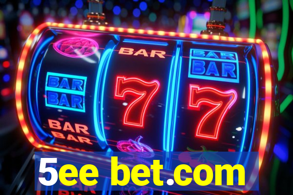 5ee bet.com