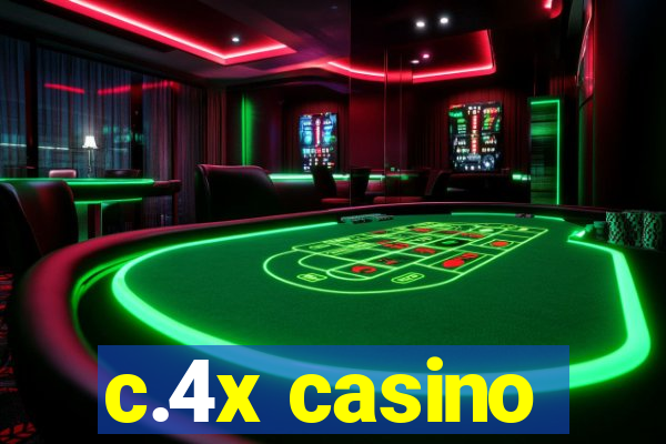 c.4x casino