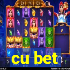 cu bet