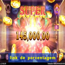 link de porcentagem dos jogos slots