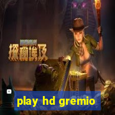 play hd gremio