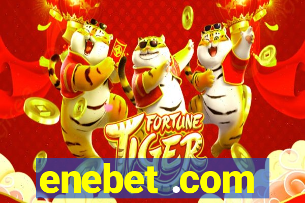 enebet .com