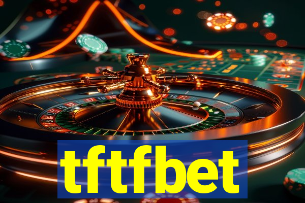 tftfbet