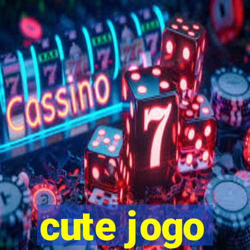 cute jogo