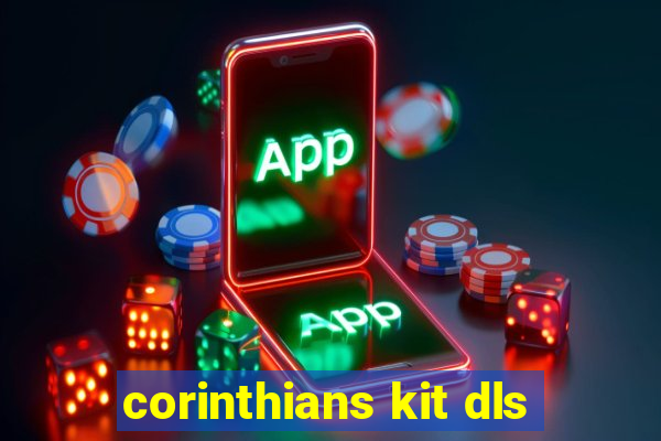 corinthians kit dls