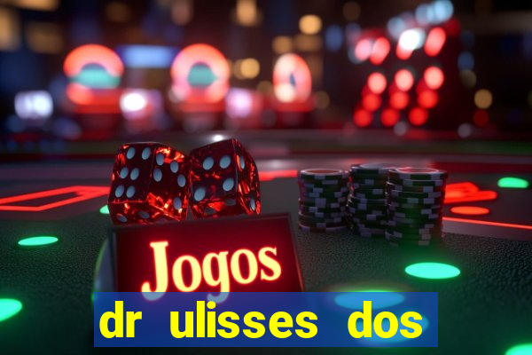 dr ulisses dos santos ortopedista