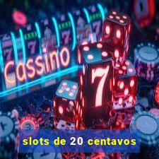 slots de 20 centavos