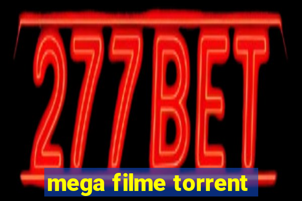 mega filme torrent