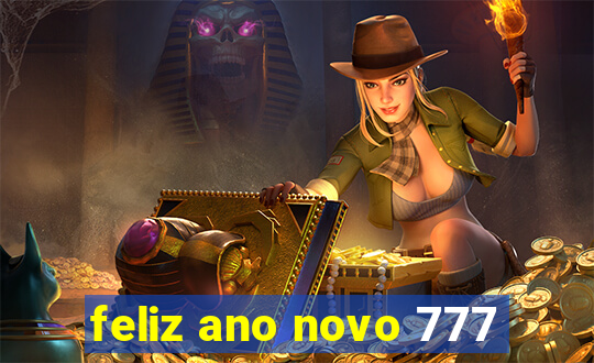 feliz ano novo 777