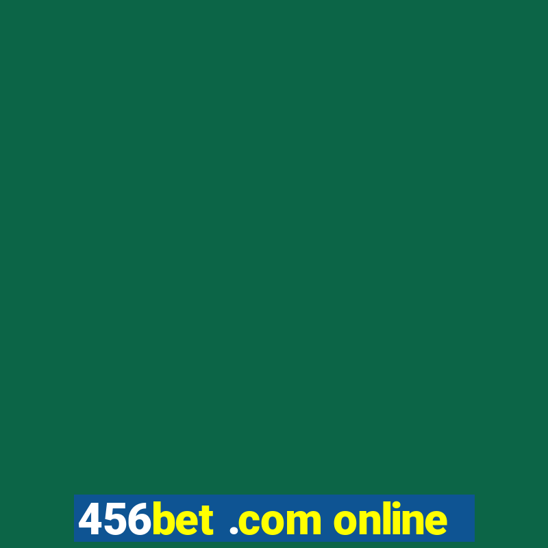 456bet .com online