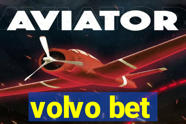 volvo bet