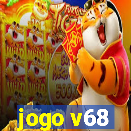 jogo v68