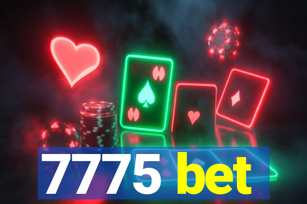 7775 bet