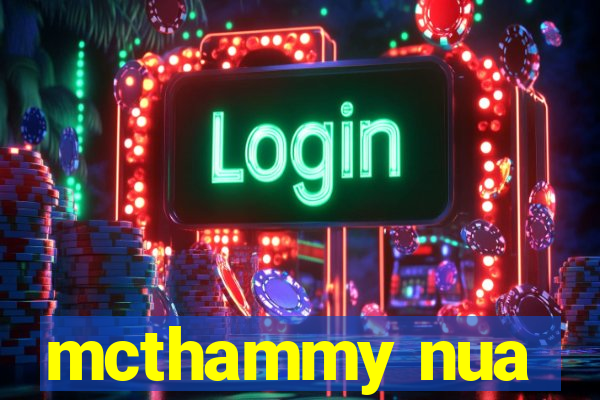 mcthammy nua