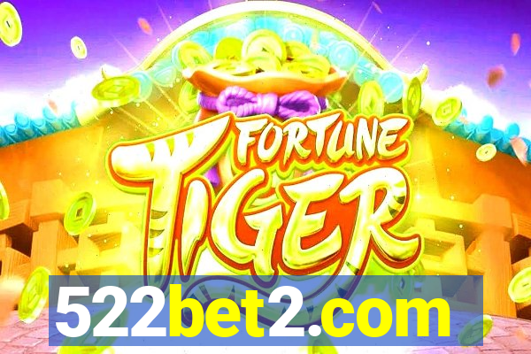 522bet2.com