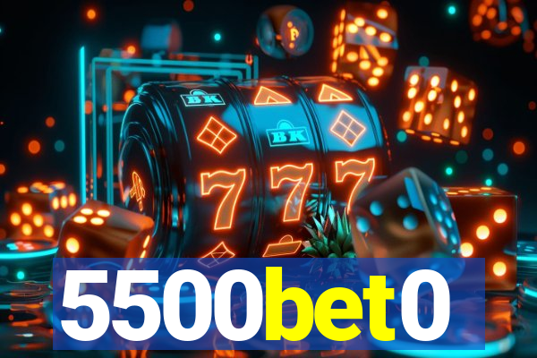 5500bet0