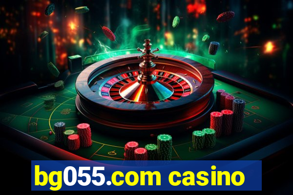 bg055.com casino