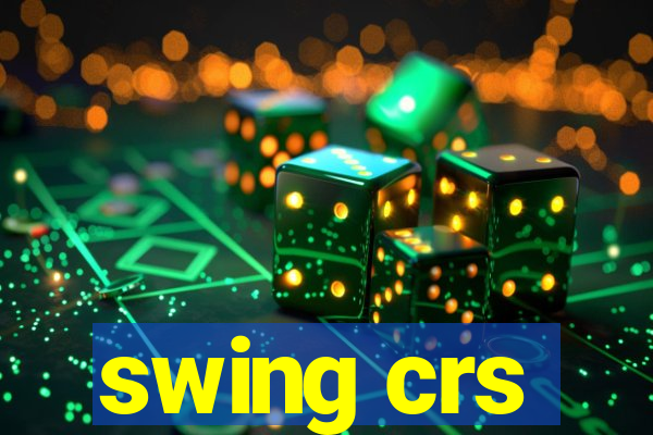 swing crs