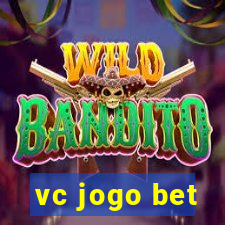 vc jogo bet