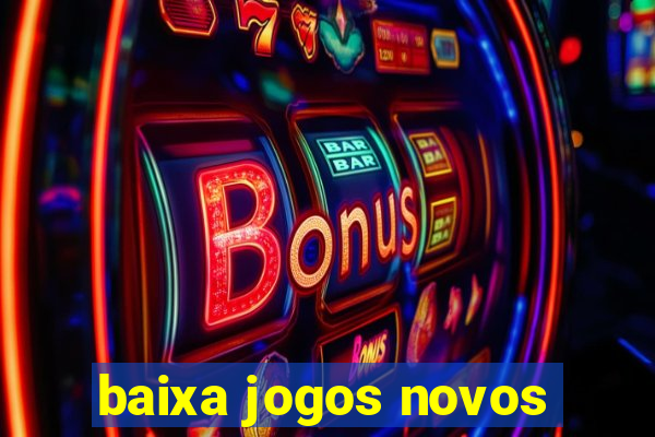 baixa jogos novos