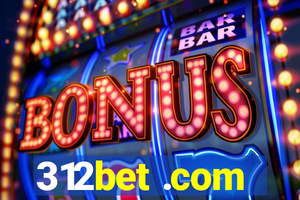 312bet .com