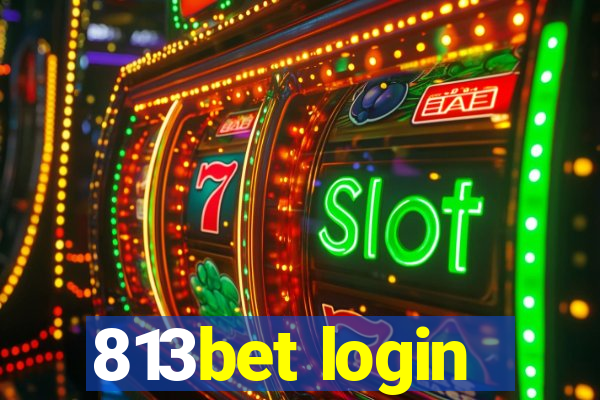 813bet login