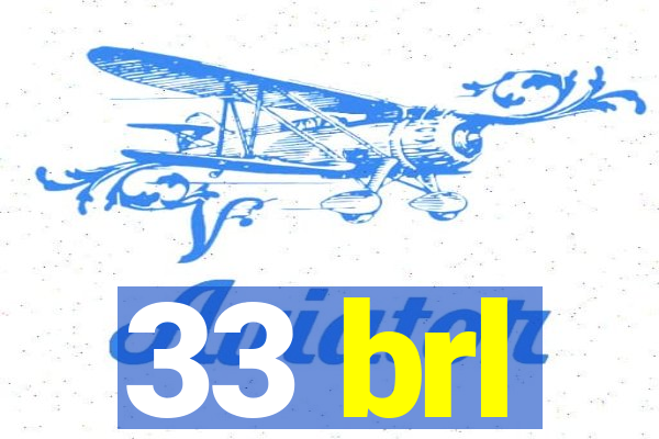 33 brl