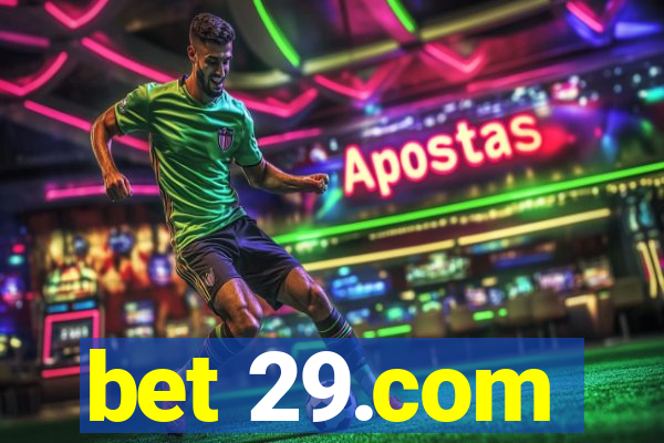 bet 29.com