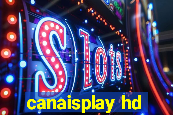 canaisplay hd