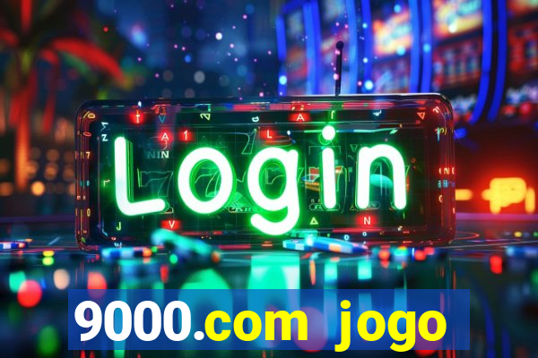 9000.com jogo cassino baixar