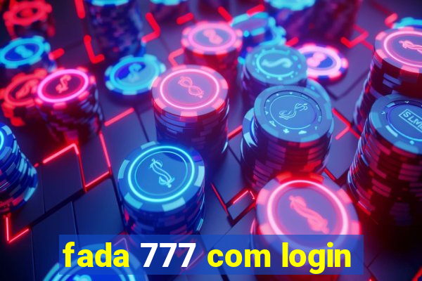 fada 777 com login