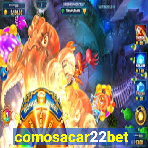 comosacar22bet