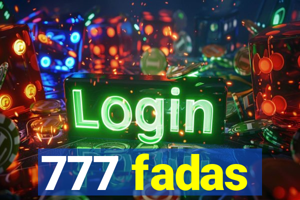 777 fadas