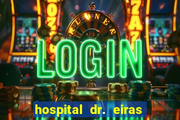 hospital dr. eiras em botafogo