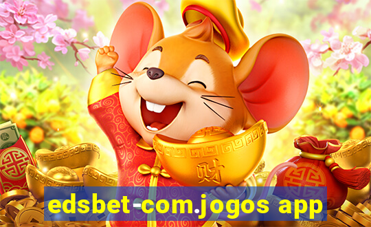 edsbet-com.jogos app